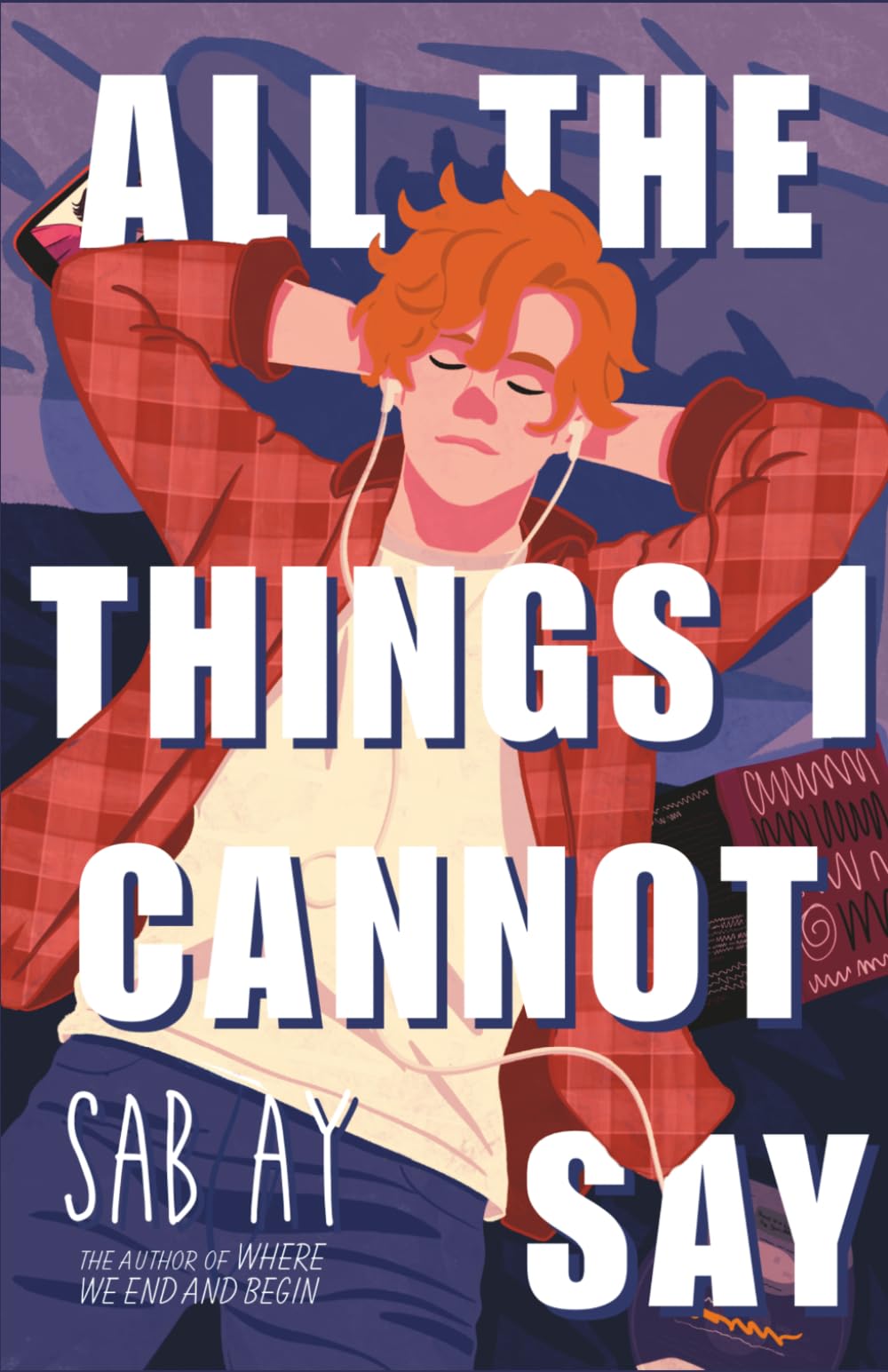 All the Things I Cannot Say: Exclusive Annotated Edition