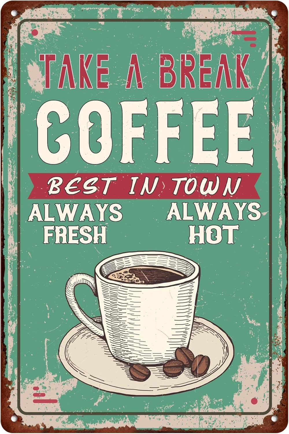 SMAZDFXX Funny Coffee Tin Sign Take a Break Fresh Hot Vintage Nostalgic Metal Signs Wall Art Decor Poster For Coffee Shop Kitchen Club Restaurant Accessories 5.5"x8"