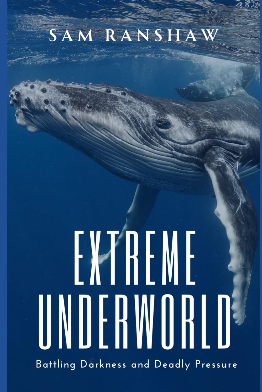 Extreme Underworld: Battling Darkness and Deadly Pressure