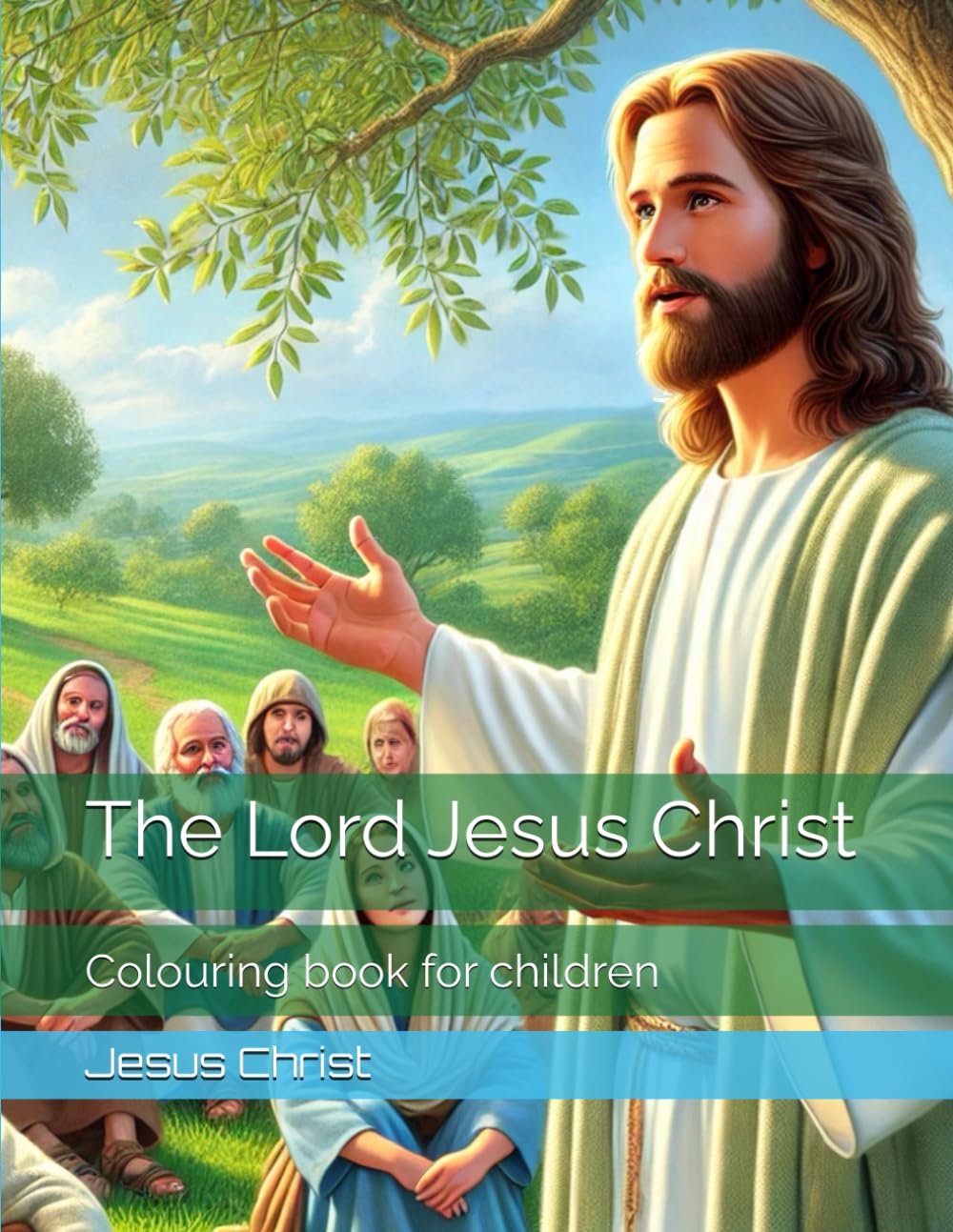 The Lord Jesus Christ: Colouring book for children