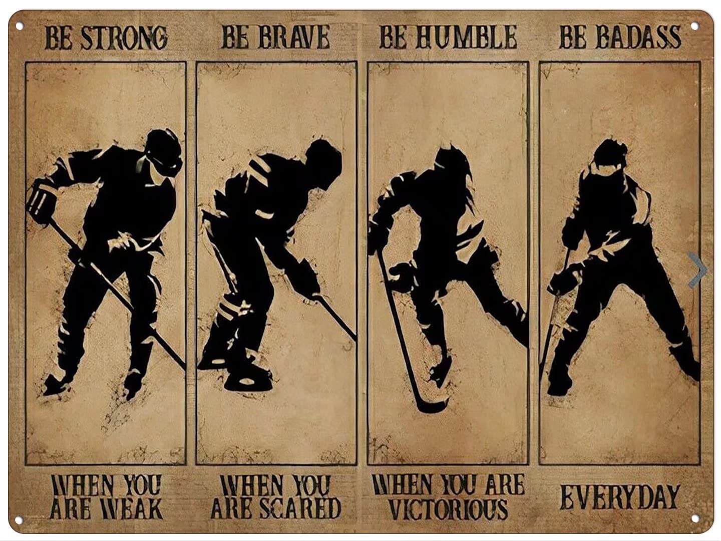 Hockey Gift be Strong Be Brave Be Humble Be Powerful Poster Aluminum tin Sign -Metal Tin Sign Kitchen Pub Funny Novelty Coffee Bar 12x8inch Yard Garden Farm Man Cave