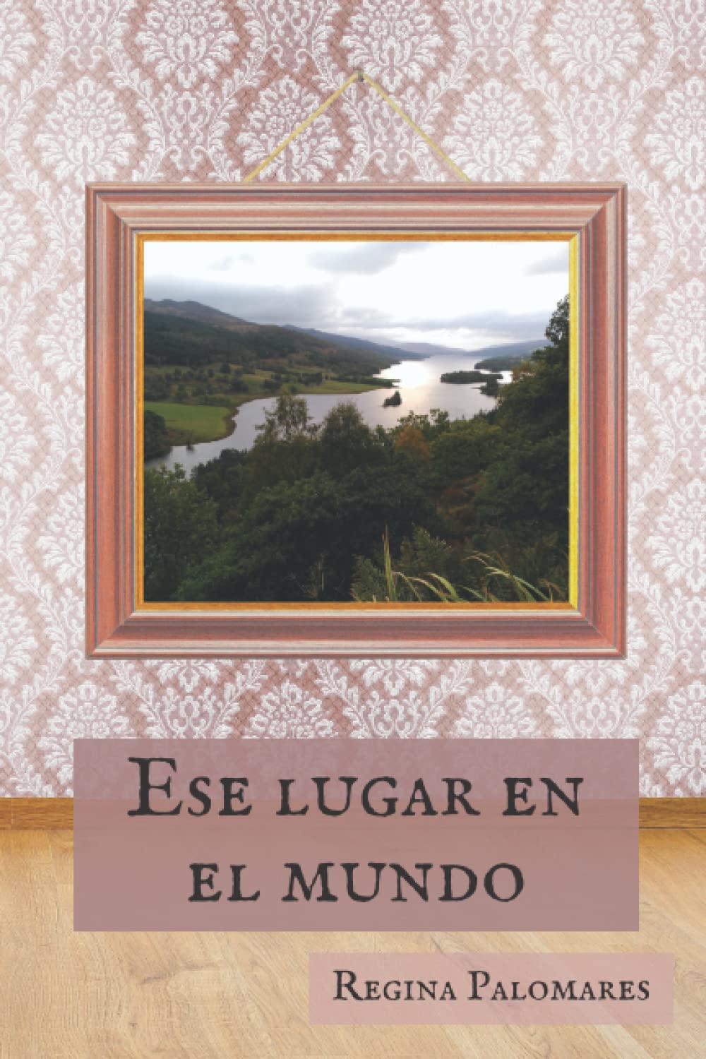 Ese lugar en el mundo