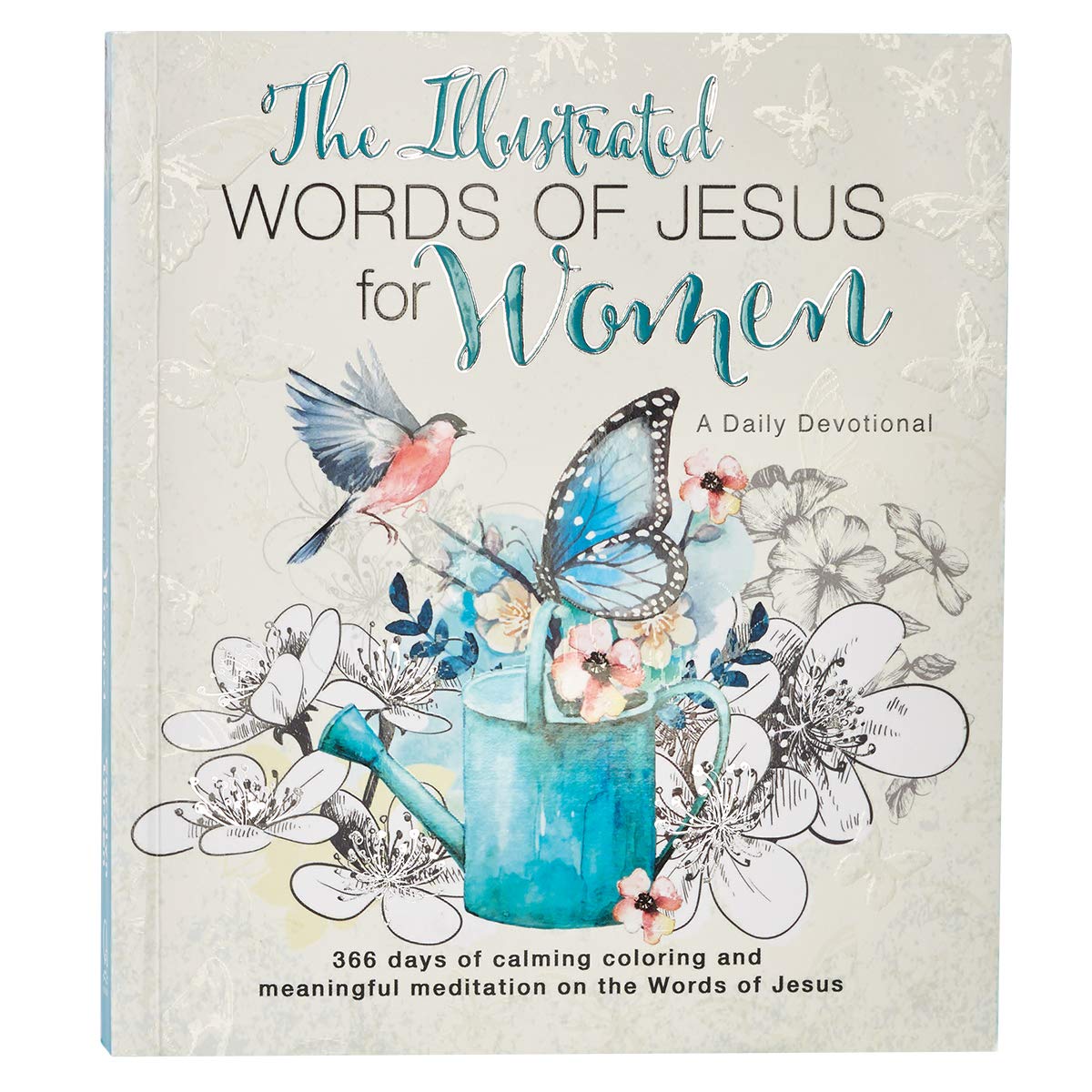 The Illustrated Words of Jesus for Women Daily Devotional - 366 Days of Calming Coloring and Meaningful Meditation on the Words of Jesus