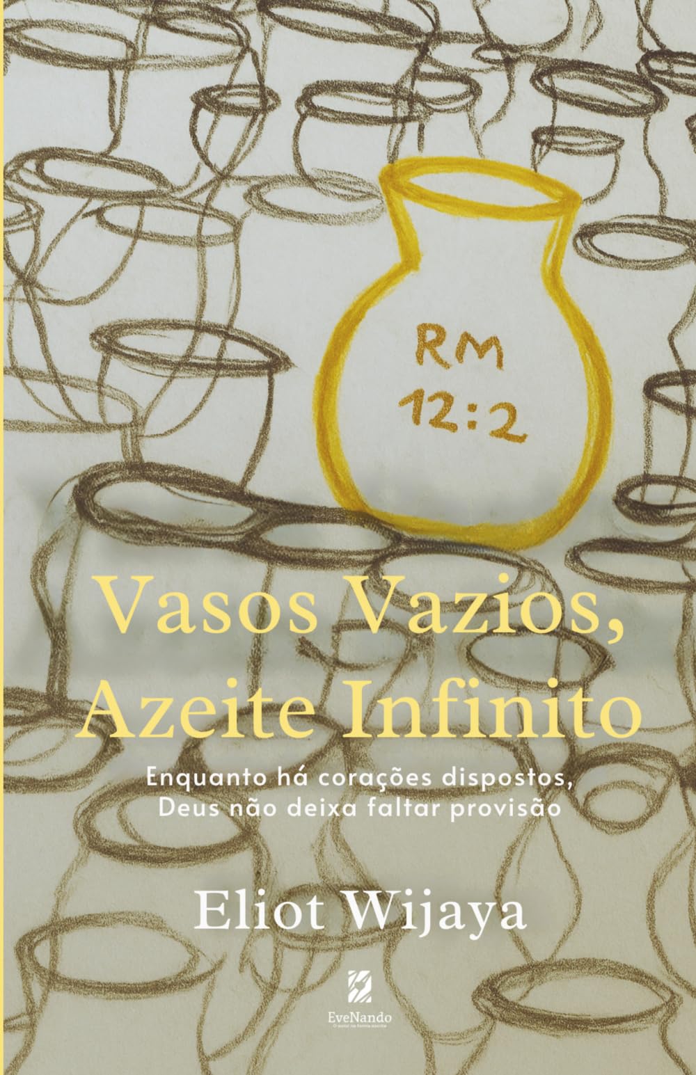 Vasos vazios, azeite infinito: Enquanto há corações dispostos, Deus não deixa faltar provisão