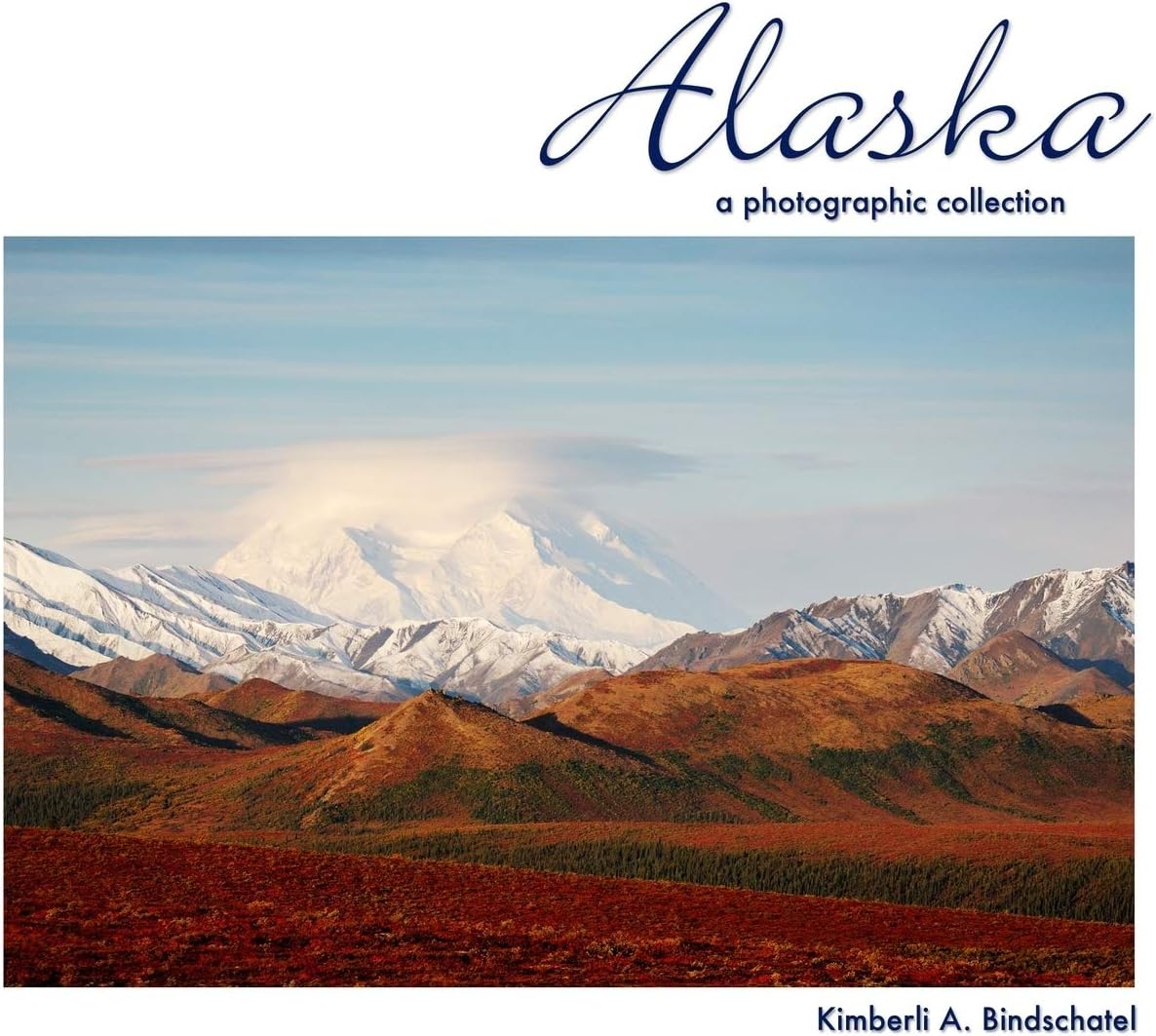 Alaska: A Photographic Collection