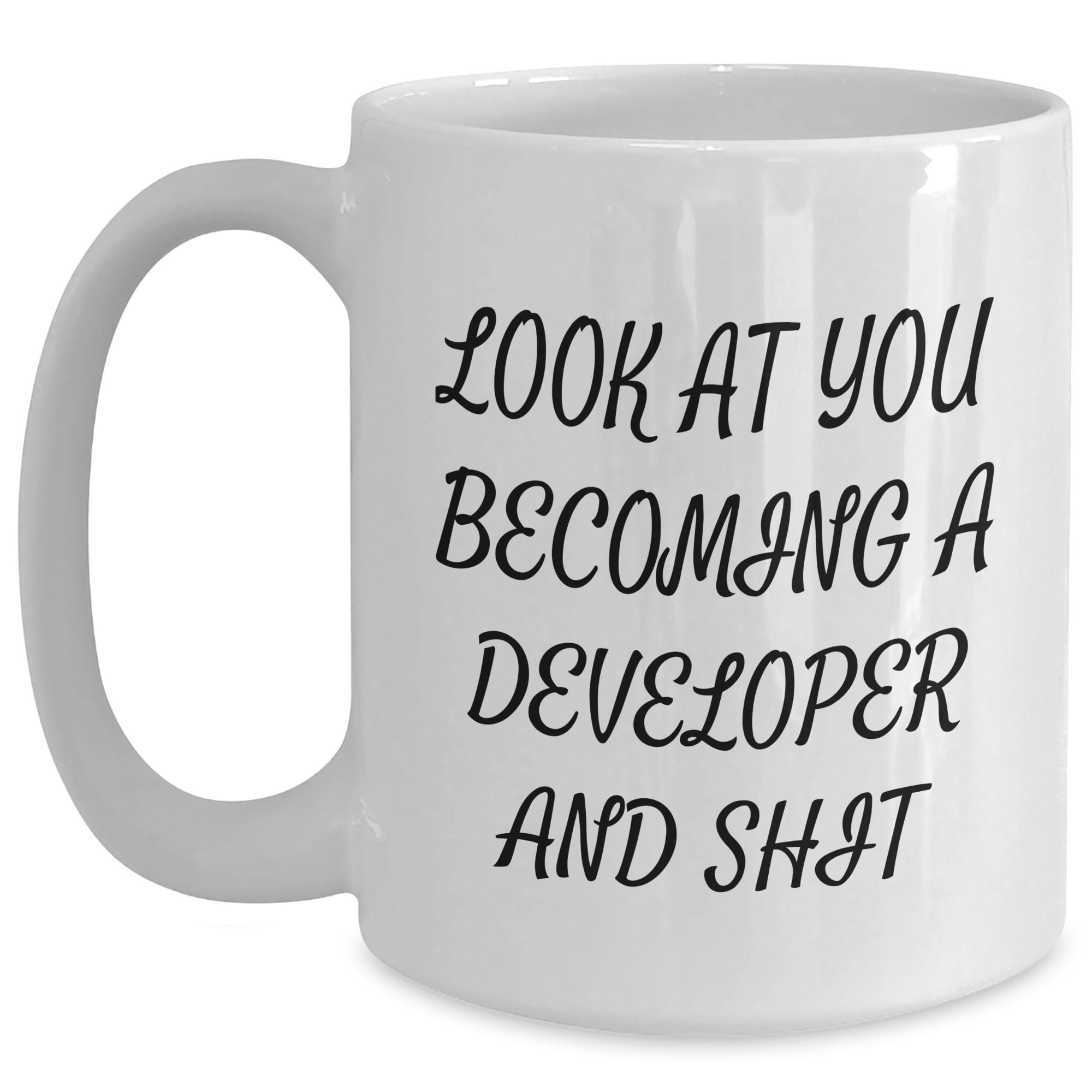 Funny Developer White Coffee Mug Gifts from Friends for Birthday - Look At You Becoming A Developer