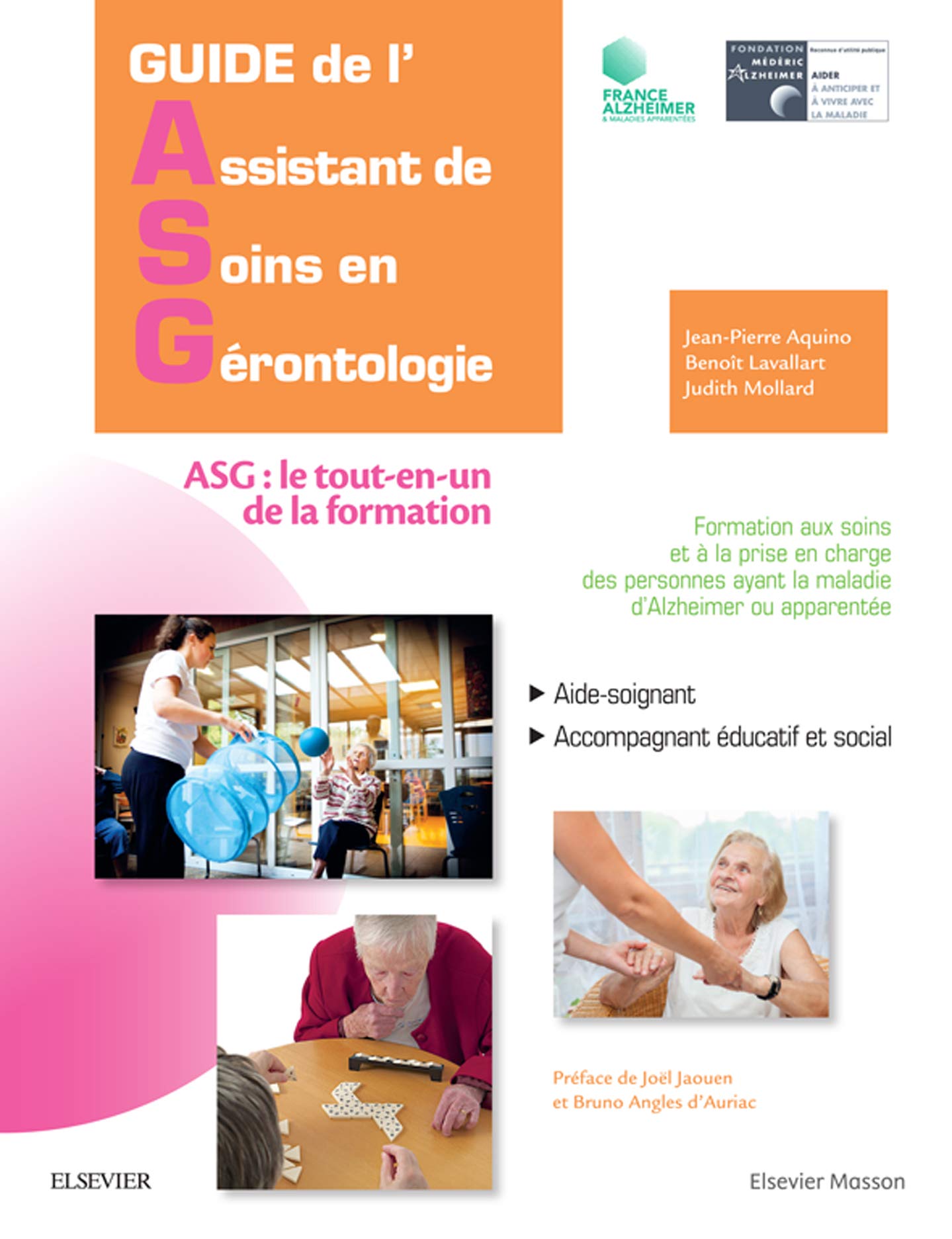 Guide de l'Assistant de soins en gérontologie: ASG : le tout-en-un de la formation (Hors collection) (French Edition)