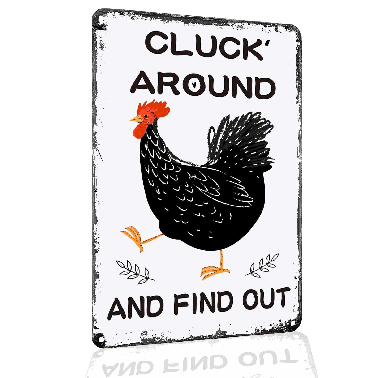 Vintage Metal Tin Sign Funny Chicken Gifts Chicken Cluck Around And Find Out For Home Chicken Coop Farm Fence Kitchen Bathroom Wall Decor 8x12 Inch Custom Private Property Signs Outdoor