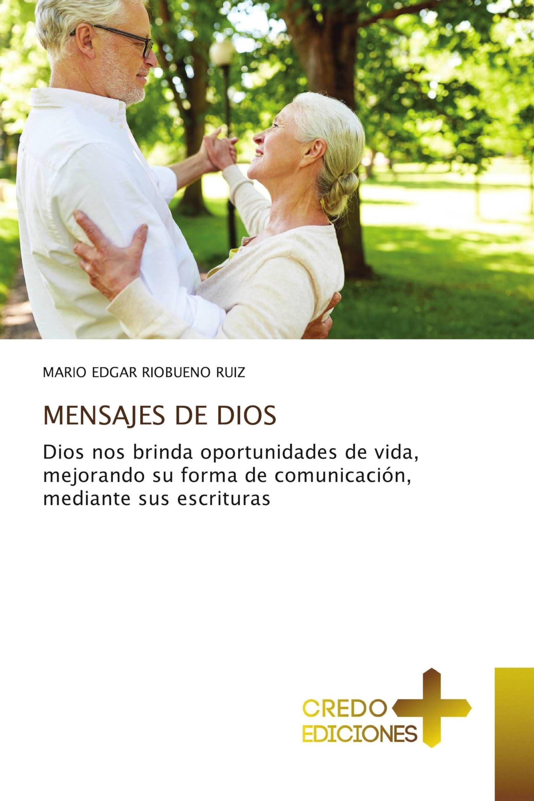Mensajes de Dios: Dios nos brinda oportunidades de vida, mejorando su forma de comunicación, mediante sus escrituras