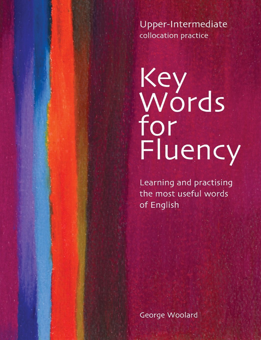 Key Words for Fluency Upper Intermediate by George Woolard PAPERBACK