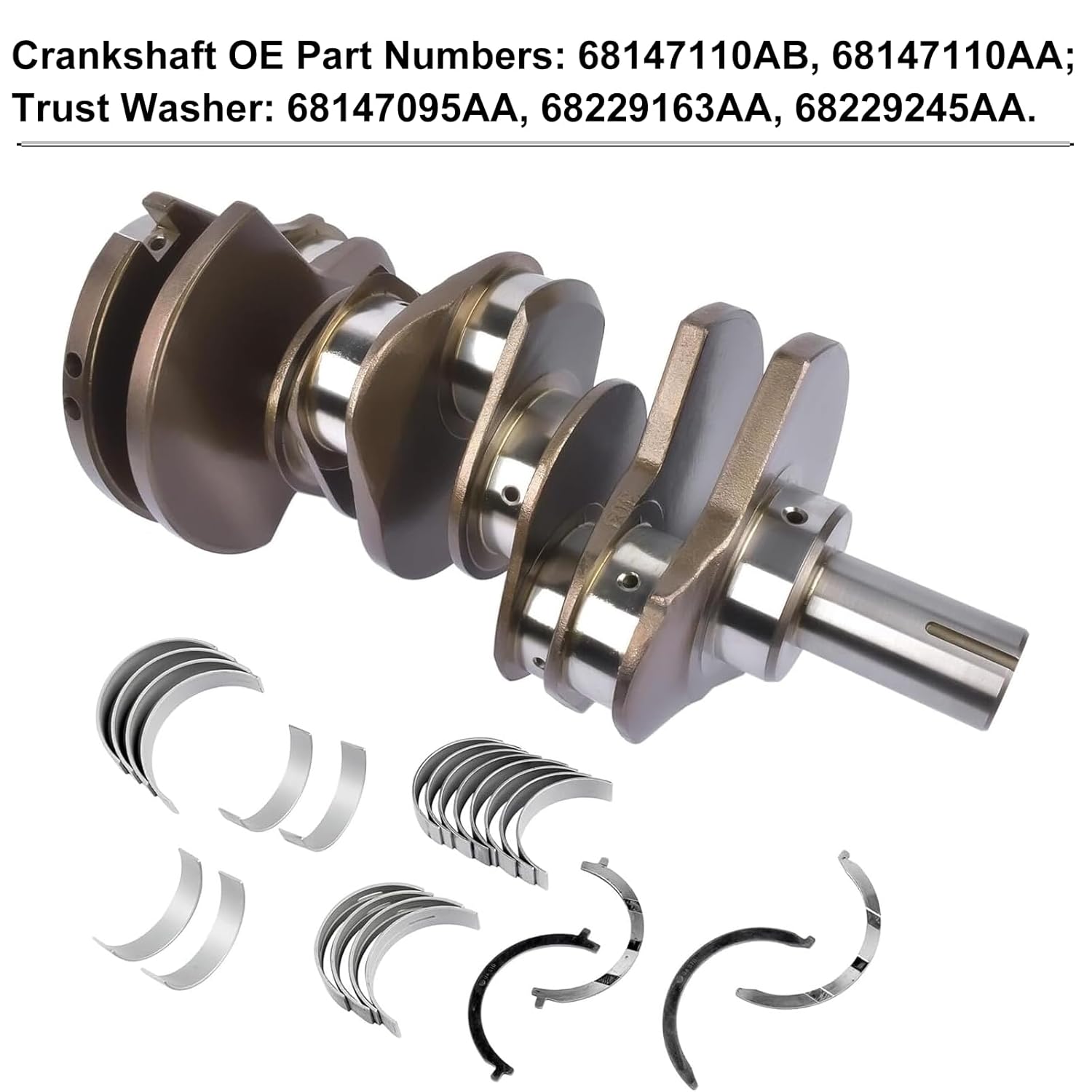 68147110AB 3.0L Crankshaft & Bearings Kit for 2014-2018 Jeep Grand Cherokee RAM 1500 3.0 Diesel Replace 68147110AA, 68229163AA, 68229166AA, 68229245AA, 68147095AA