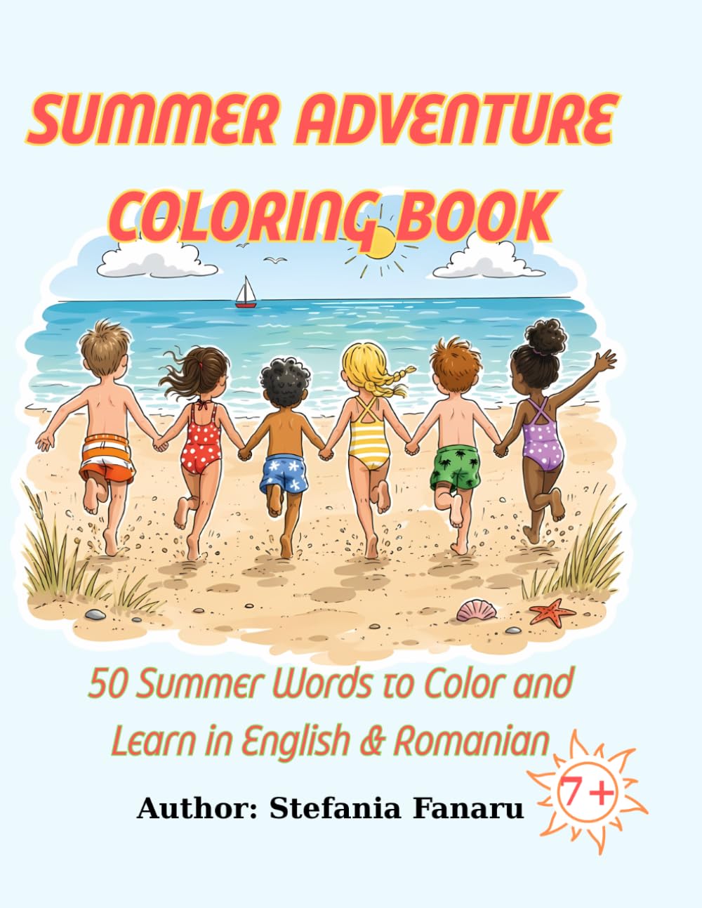 SUMMER ADVENTURE COLORING BOOK: 50 Summer Words to Color and Learn in English & Romanian (English- Romanian Coloring Books)