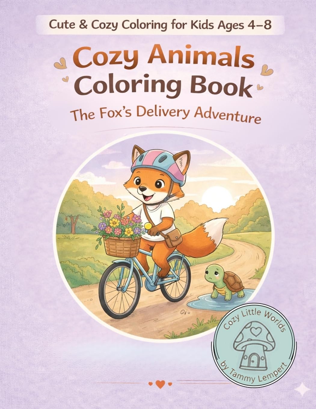 Cozy Animals Coloring Book: The Fox’s Delivery Adventure: 4 (Cozy Little Worlds)