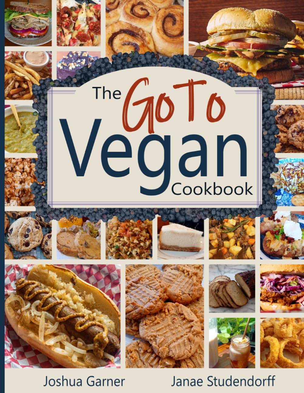 The Go To Vegan Cookbook