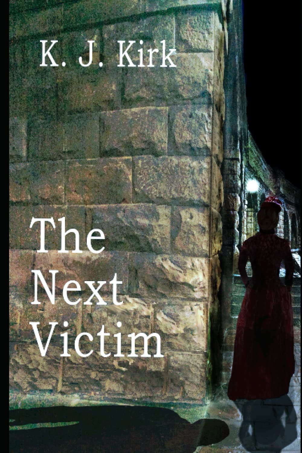THE NEXT VICTIM: A Jack the Ripper novel.
