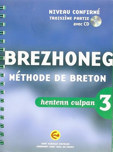 Brezhoneg : Méthode oulpan, Niveau confirmé, Troisème partie (1Cédérom)