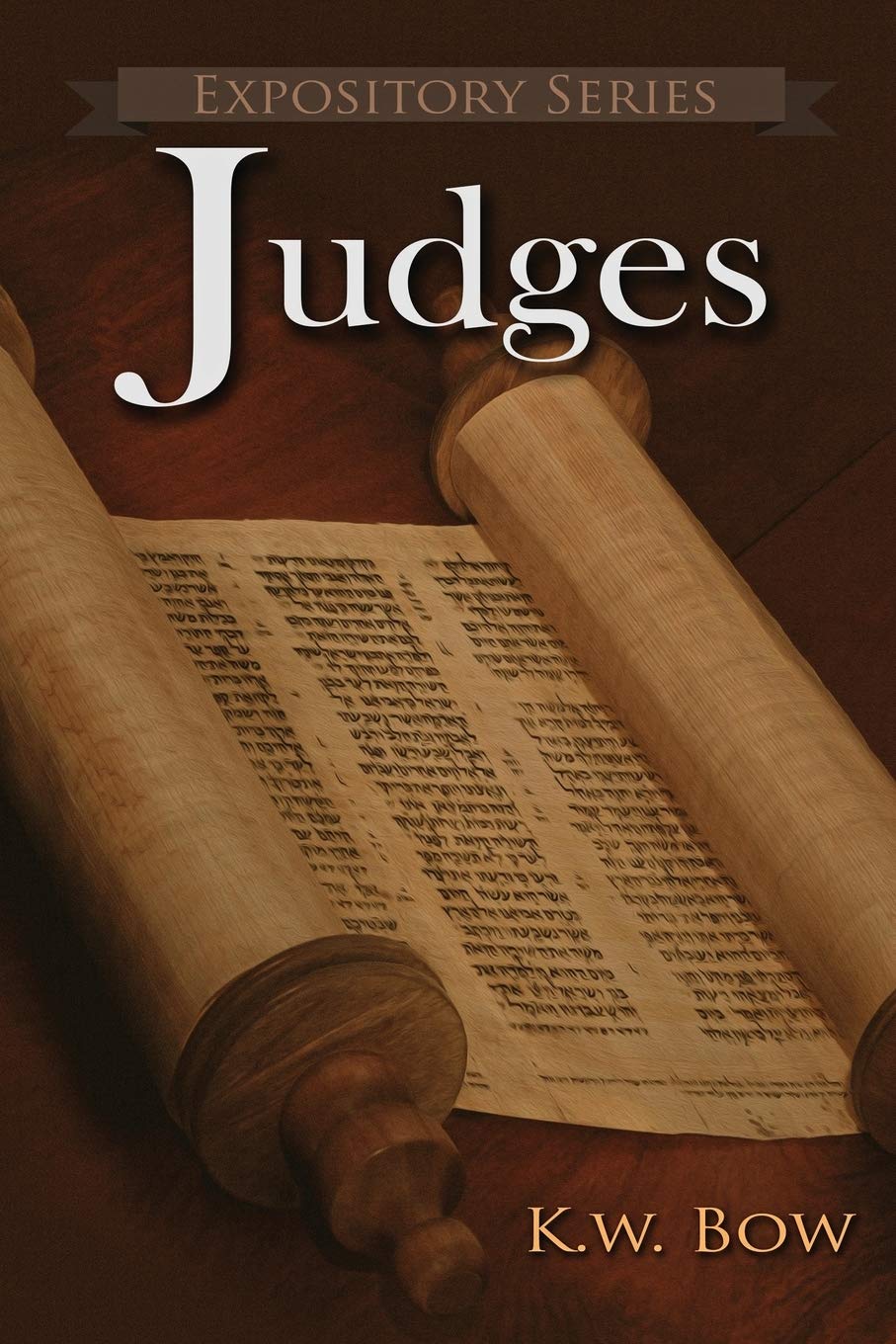 Judges: A Literary Commentary On the Book of Judges: 18 (Expository)