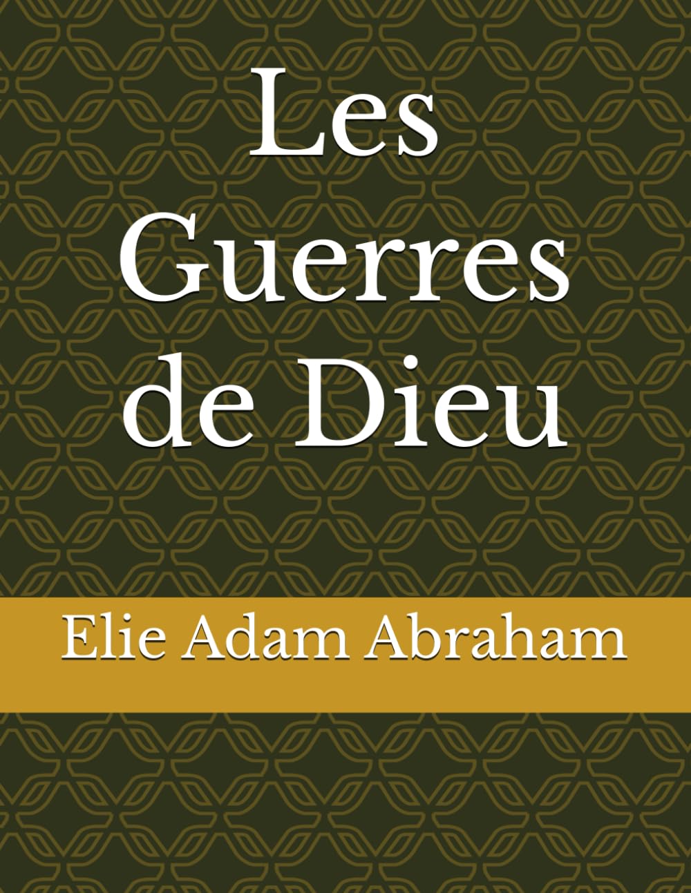 Les Guerres de Dieu