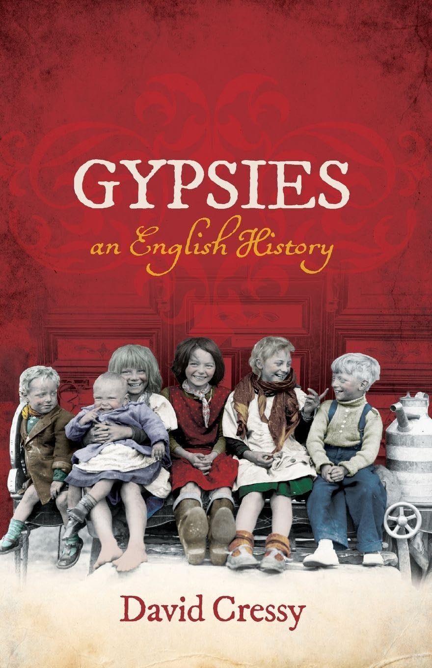 Gypsies: An English History,David Cressy- 9780198768142