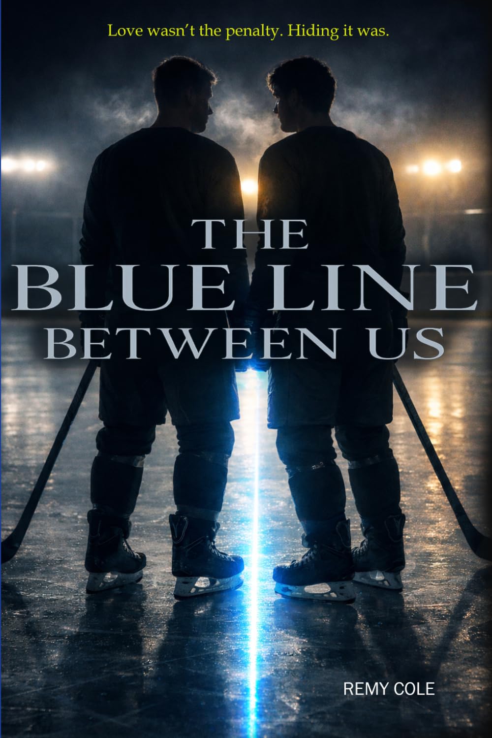 The Blue Line Between Us: A Slow-Burn MM Hockey Romance Where Teammates Risk Everything for Love: 1 (The Blue Line Trilogy: A Slow-Burn MM Hockey ... About Loyalty, Visibility, and Choosing Love)