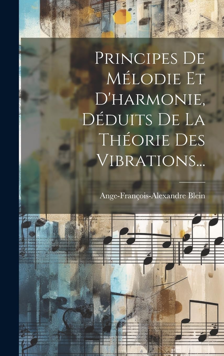 Principes de mélodie et d'harmonie voyage aux origines de l'acoustique