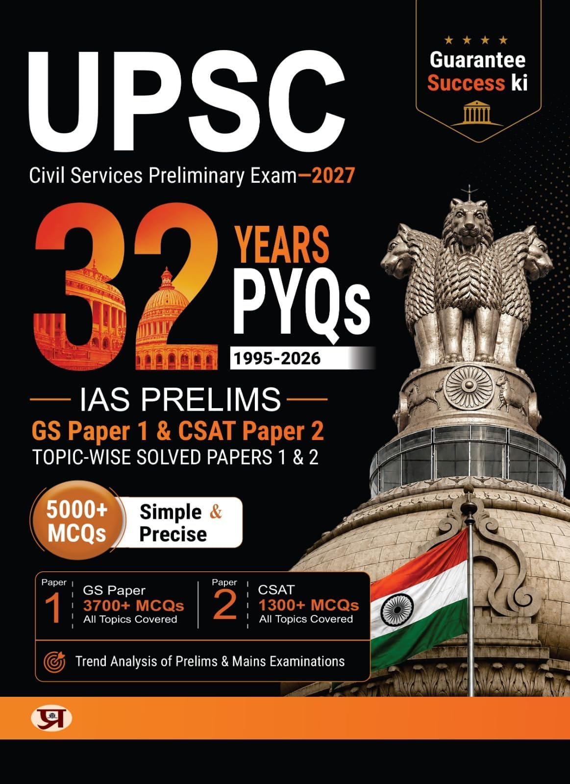 32 Years UPSC IAS Prelims Exam 2027 | GS Paper 1 and CSAT Paper 2 Topic-wise (1995-2026) Solved Papers 5000+ MCQs