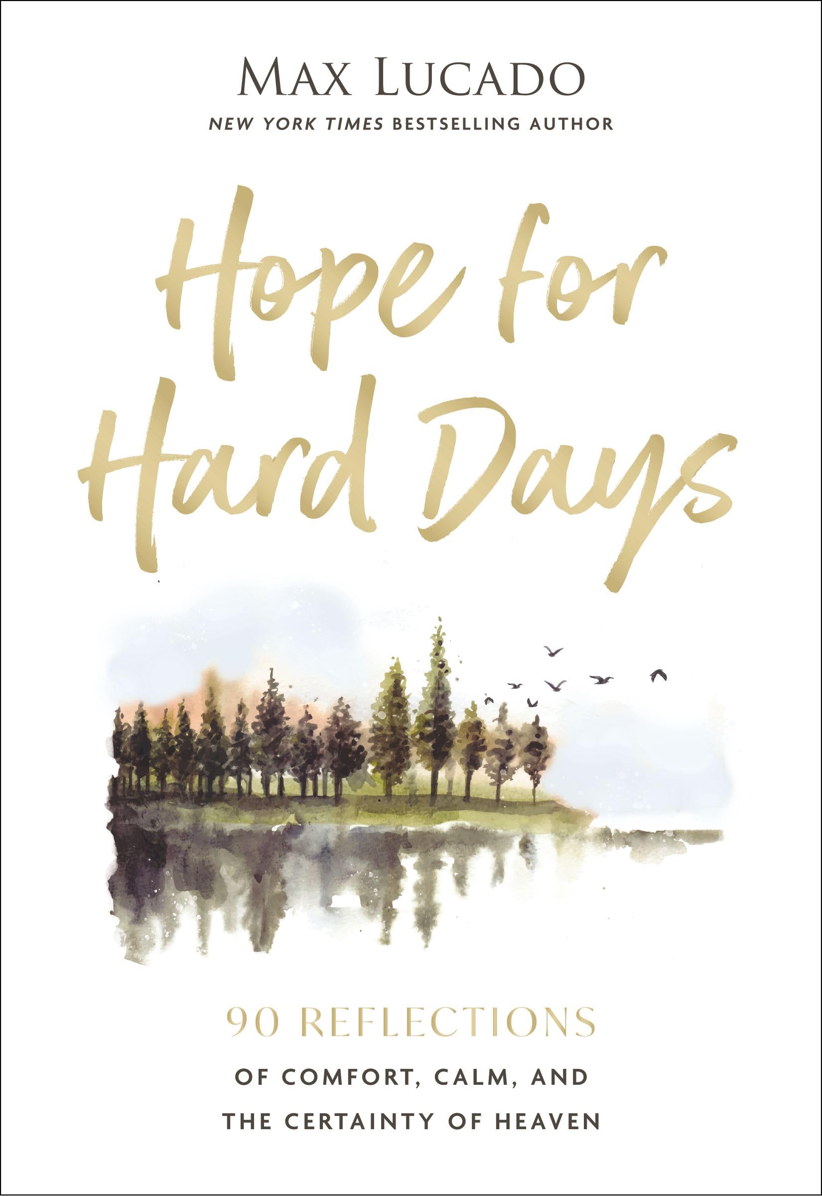 Hope for Hard Days by Max Lucado (Hardback Book)