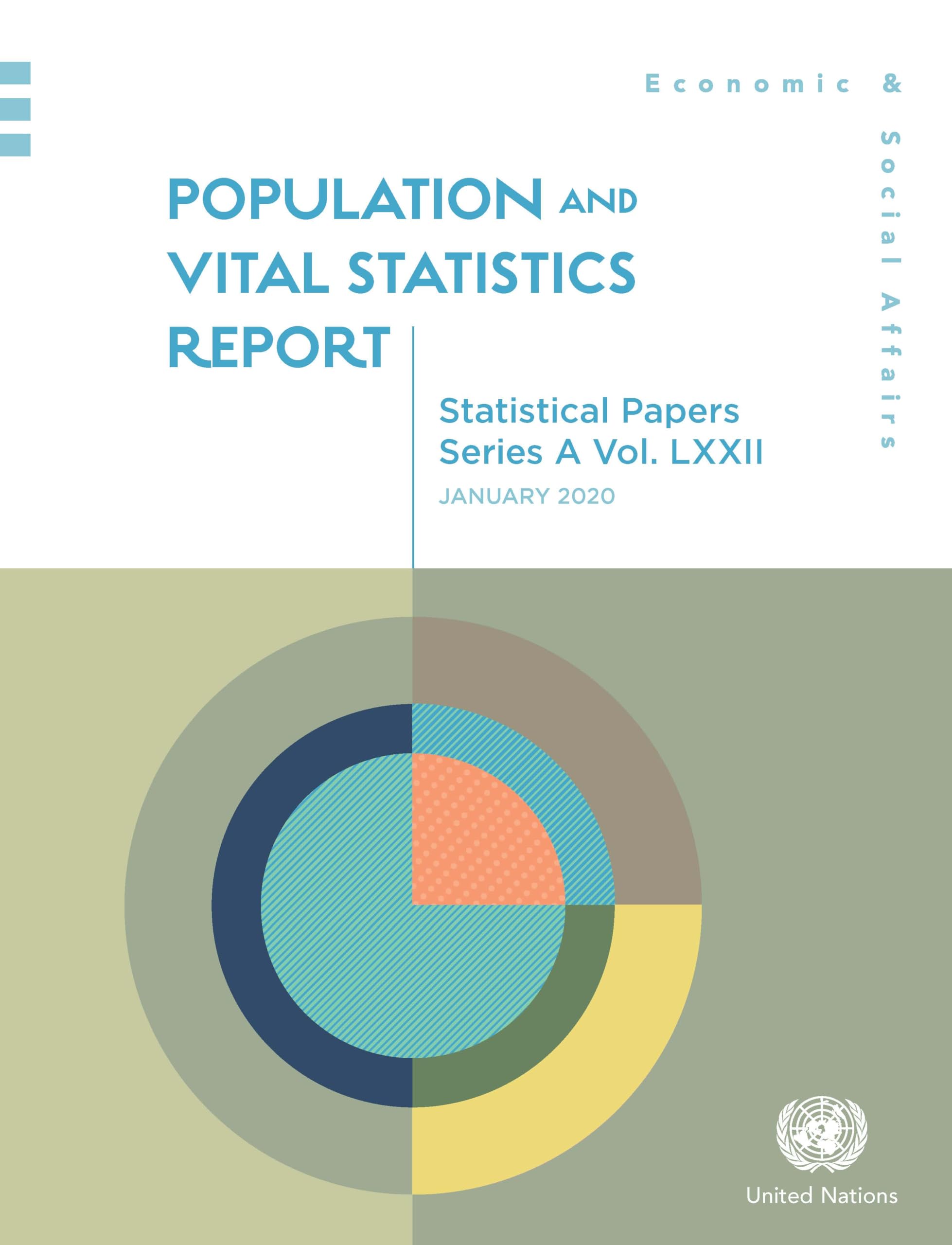 Population and vital statistics report: Data available as of 1 January 2020 (Statistical papers, Vol. 72)