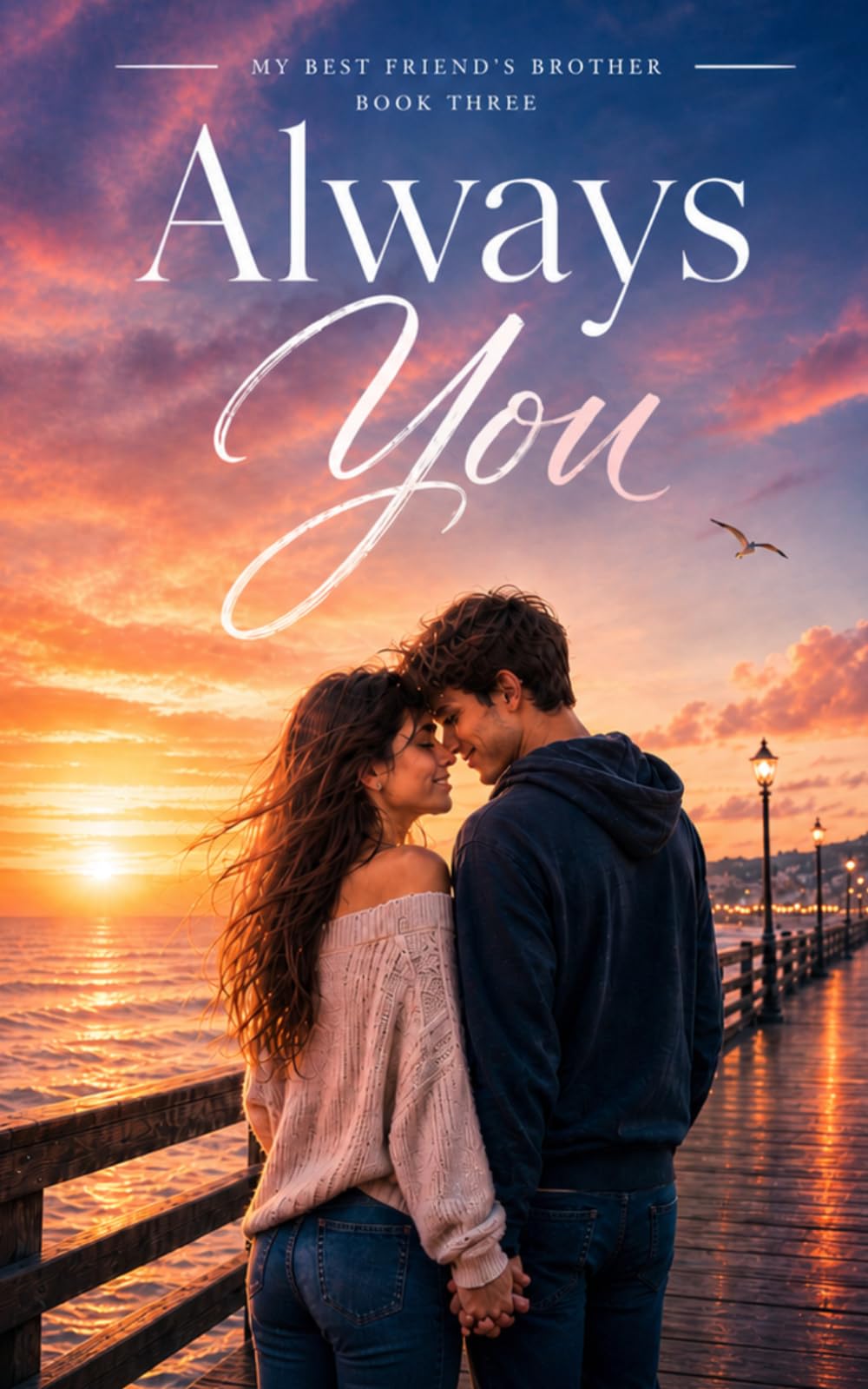 Always You (My Best Friend's Brother (Complete Collection))