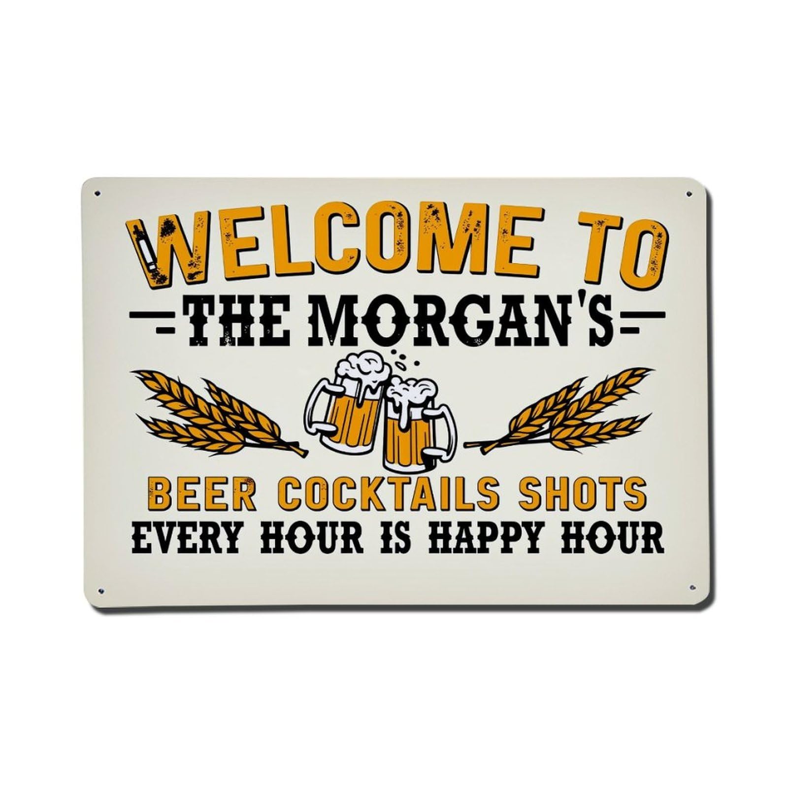 Welcome To The Morgans Beer Cocktails Shots Every Hour Is Happy Hour Tin Sign Vintage Metal Poster, Home Bar Garage Man Cave Cafe Indoor & Outdoor Wall Decoration 8x12Inches