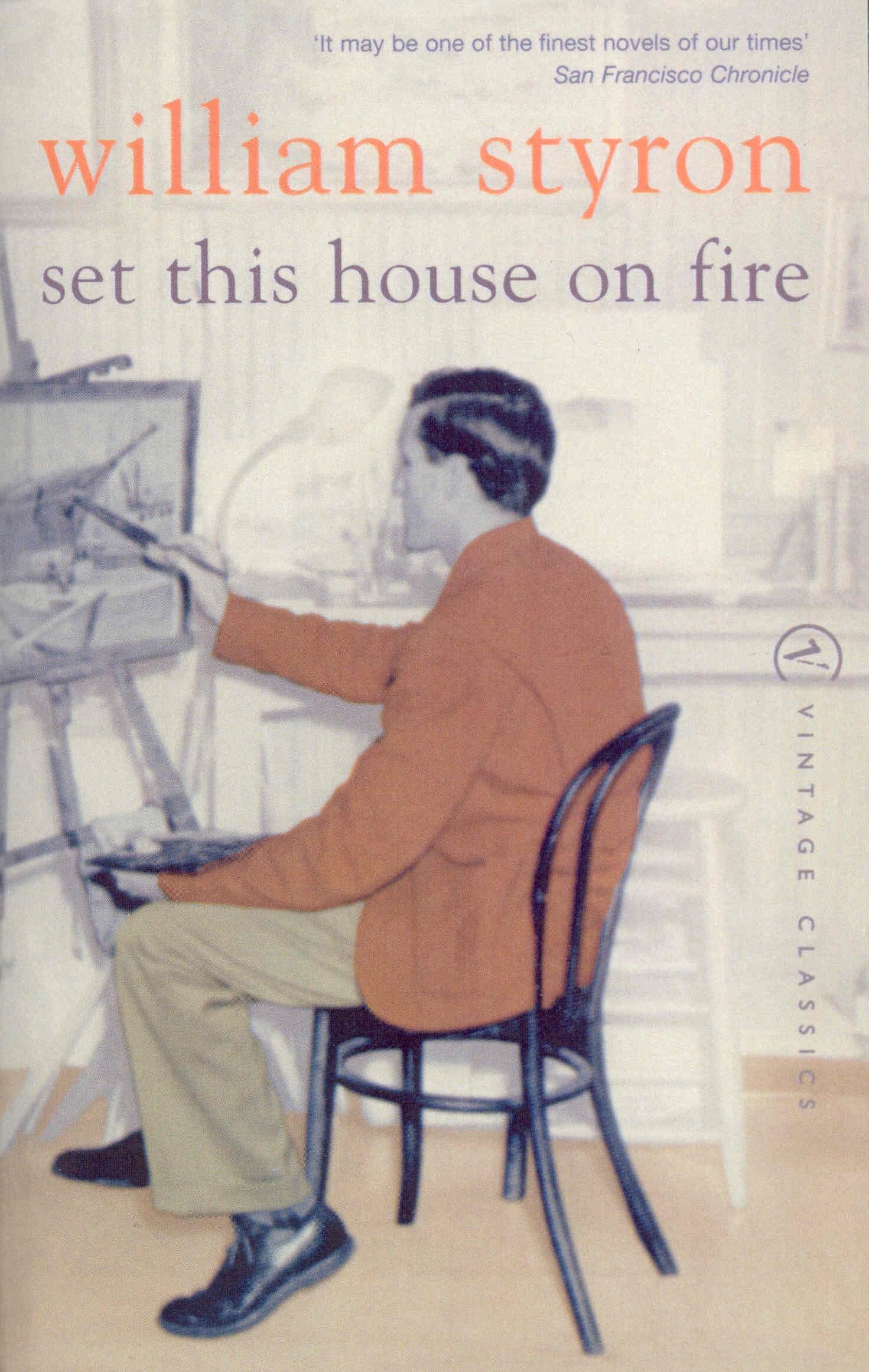 Set This House On Fire by William Styron - 9780099285557