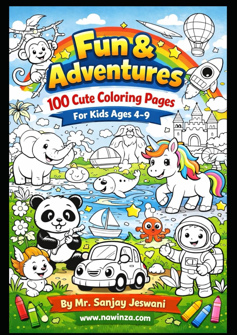Fun & Adventures 100 Cute Coloring Pages for Kids Ages 4–9