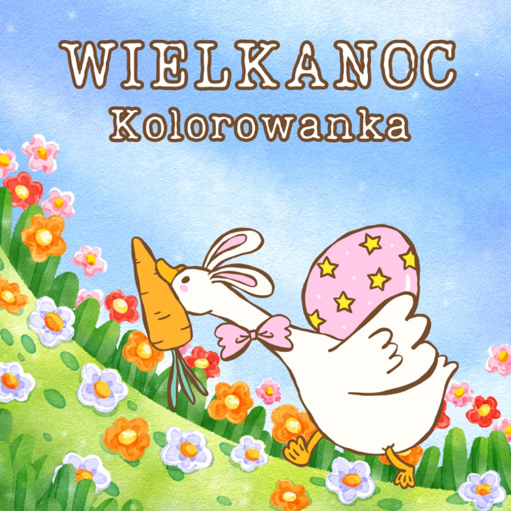 Wielkanoc - Kolorowanka: Urocze ilustracje do kolorowania dla dzieci i dorosłych
