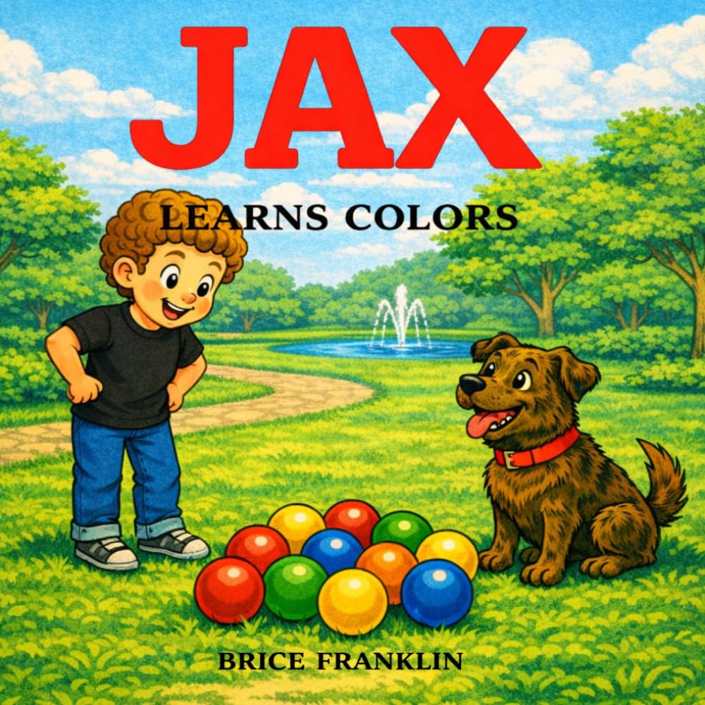JAX: LEARNS COLORS (JAX LEARNING SERIES)