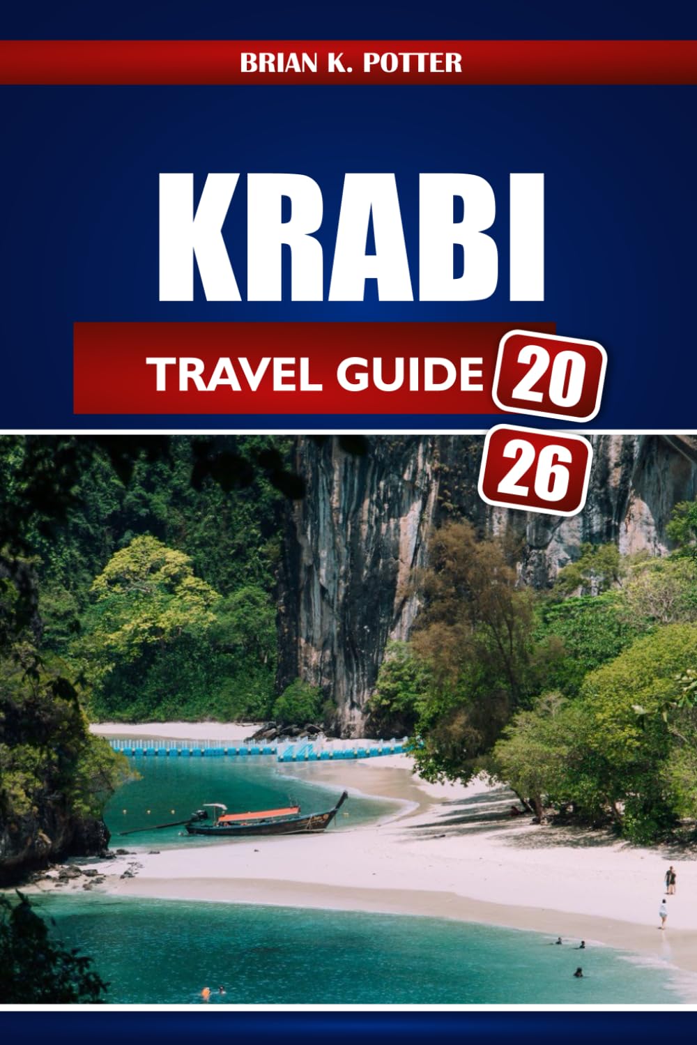 Krabi Travel Guide 2026: Explore Top Beaches, Island Hopping, Vibrant Nightlife, and Expert Tips for an Unforgettable Southern Thailand Journey