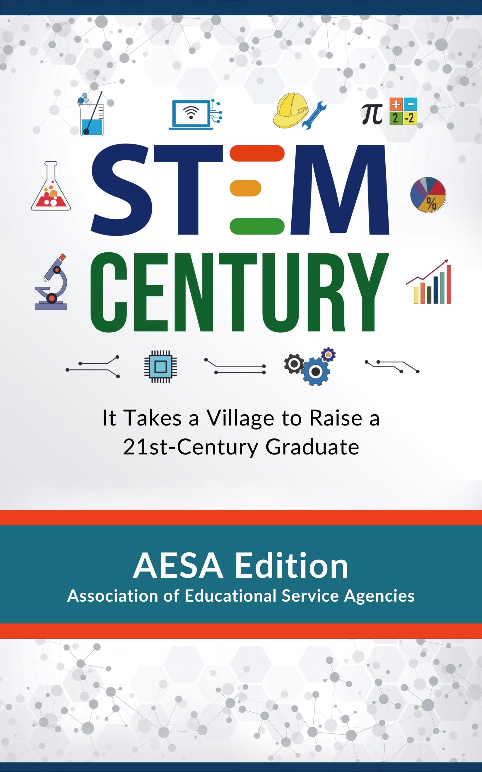 STEM Century: It Takes a Village to Raise a 21st Century Graduate, AESA Edition (STEM Century: It Takes a Village to Raise a 21st-Century Graduate)