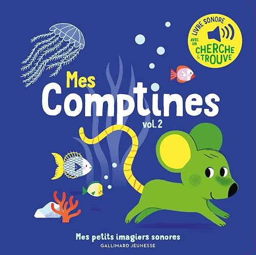 Mes comptines. Vol 2 - Mes petits imagiers sonores - Dès 1 an