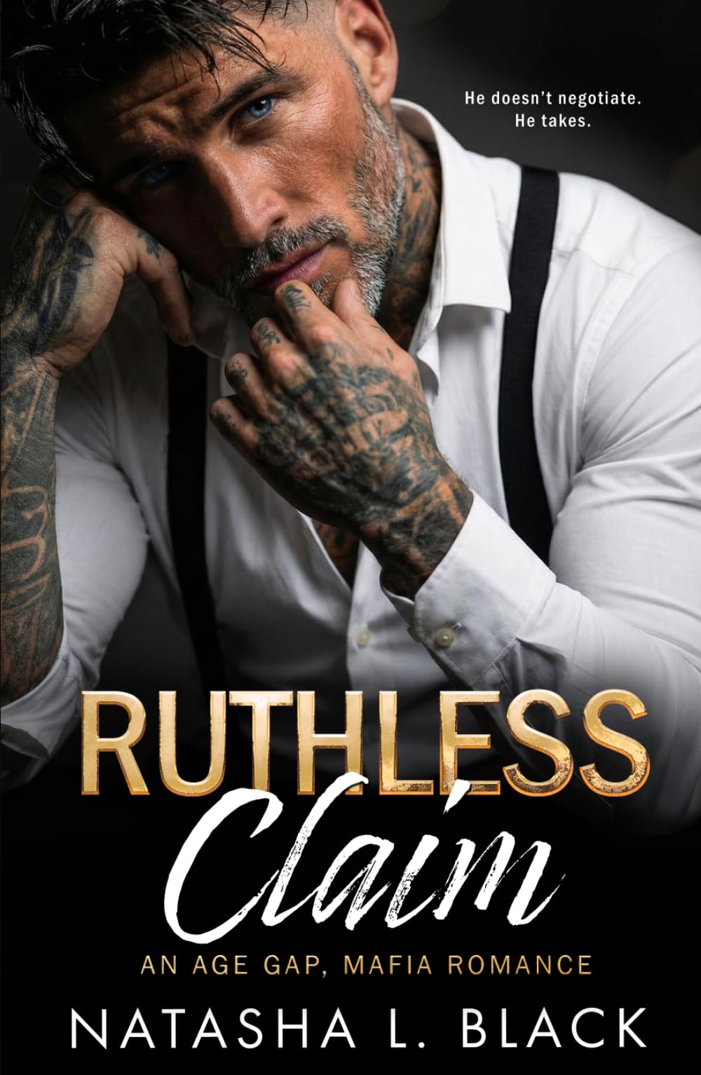 Ruthless Claim: An Age Gap, Mafia Romance (Sinful Mafia Daddies)