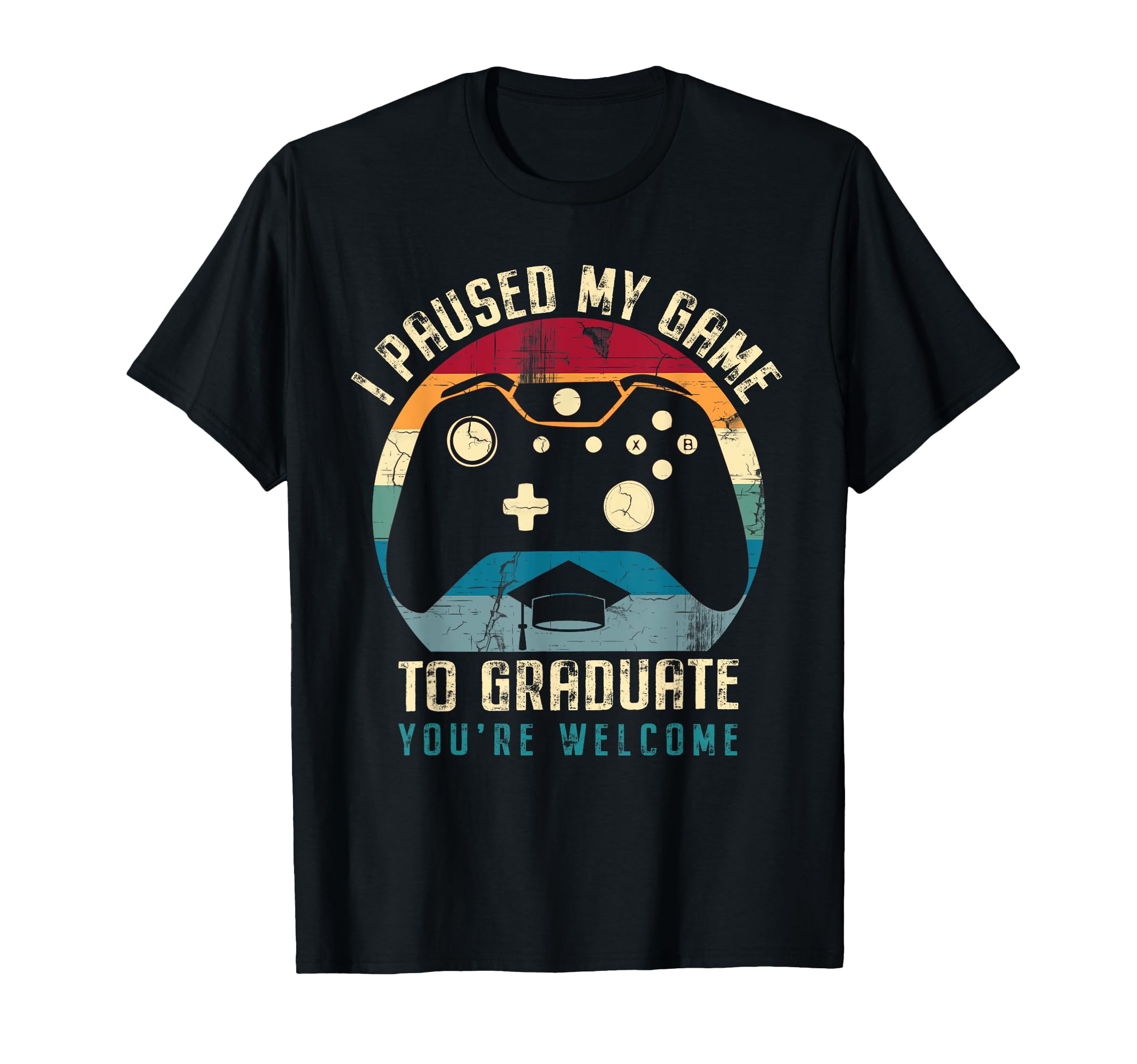 Funny Gamer Graduation I Paused My Game To Graduate T-Shirt