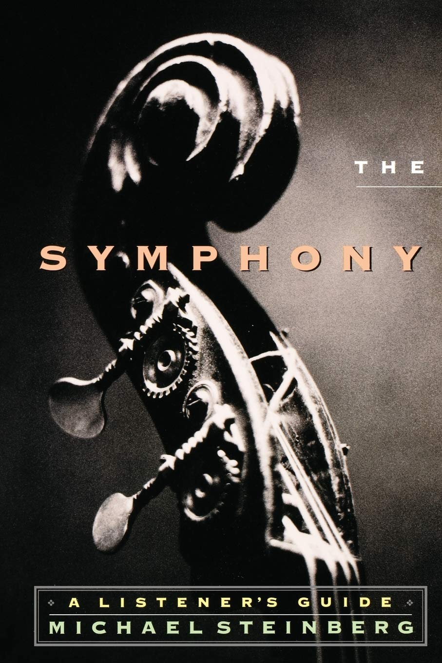 Oxford University Press, USA The Symphony: A Listener's Guide
