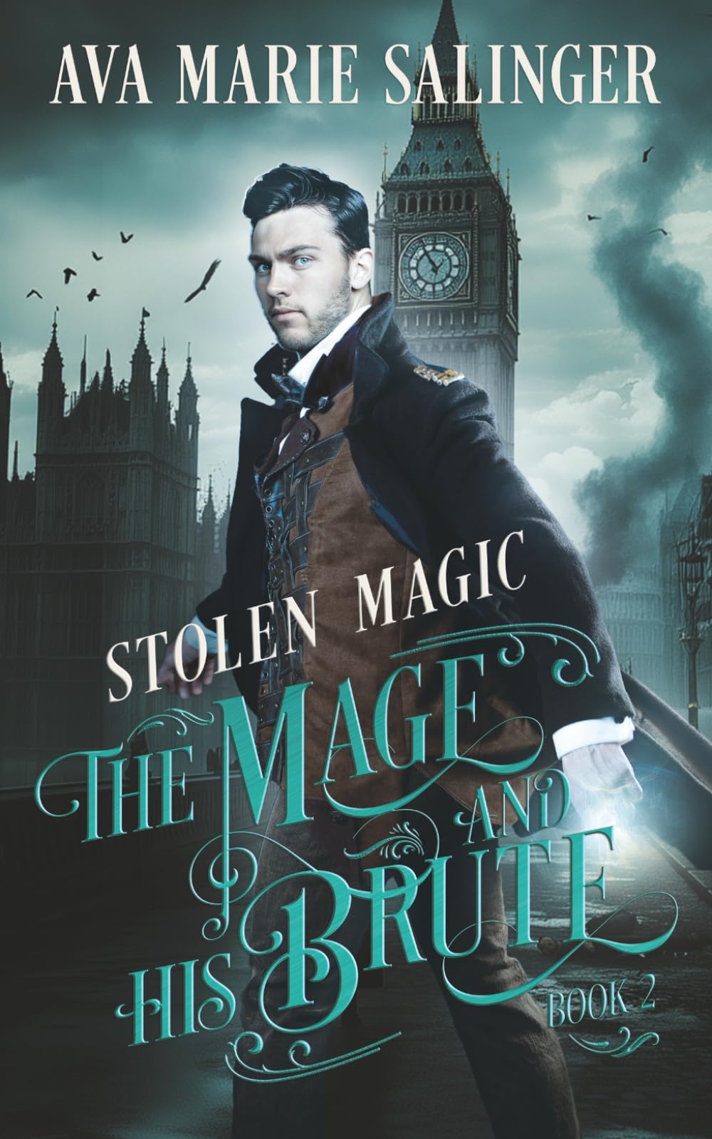 Stolen Magic (The Mage and His Brute)