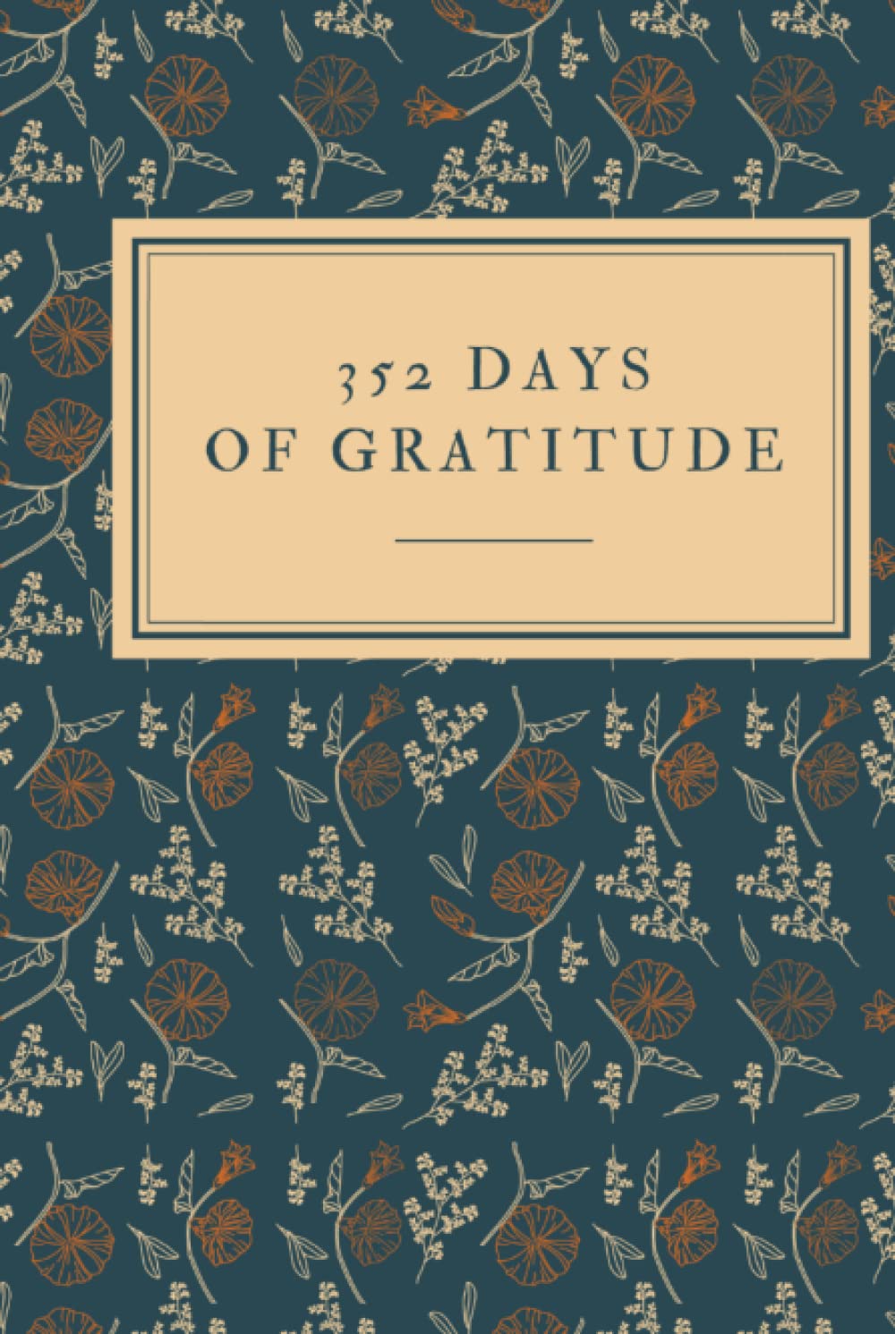 352 Days of Gratitude: Gratitude Journal