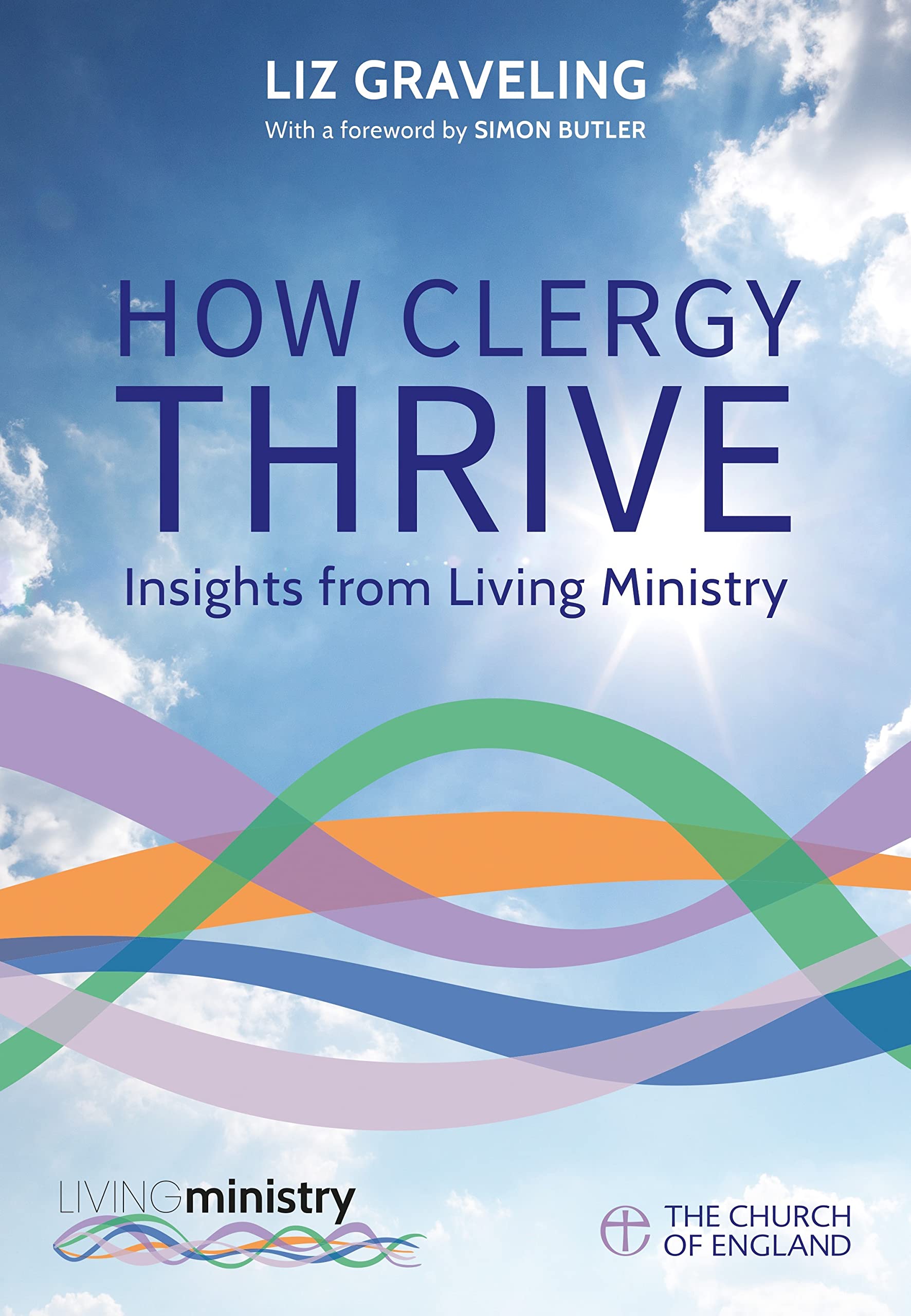 How Clergy Thrive: Insights from Living Ministry