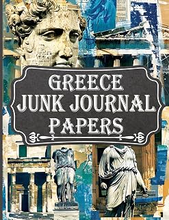 Greece Junk Journal Papers: 36 Pages Inspired by Classical Greek Architecture for Scrapbooks, Collage, and Mixed Media Projects