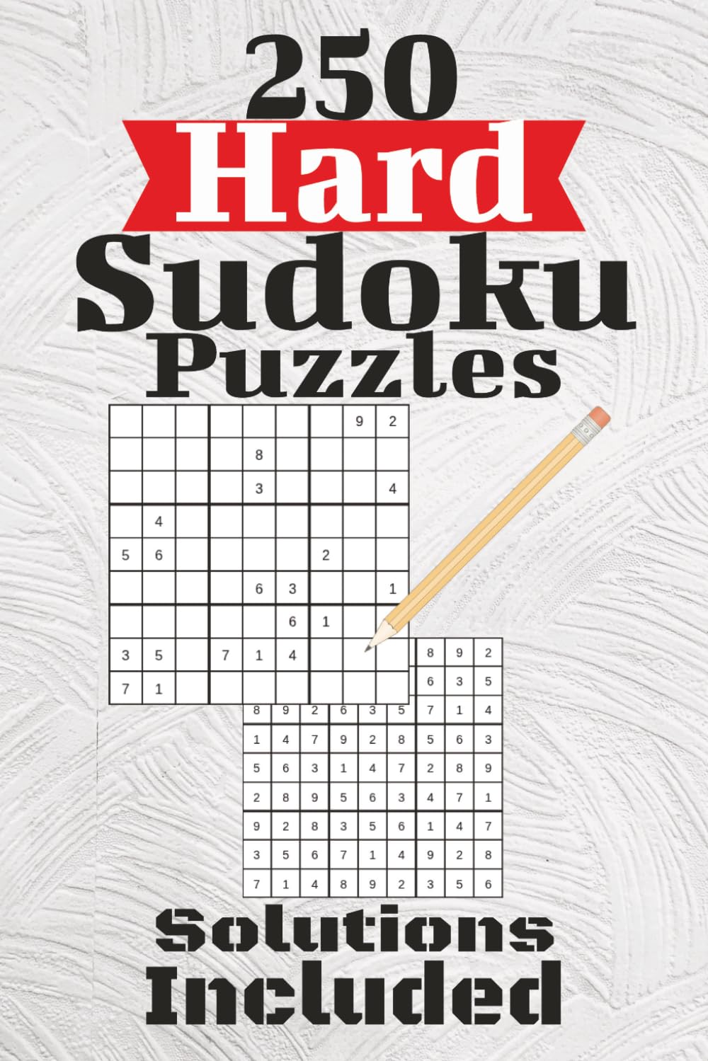 250 Hard Sudoku Puzzles Solutions Included