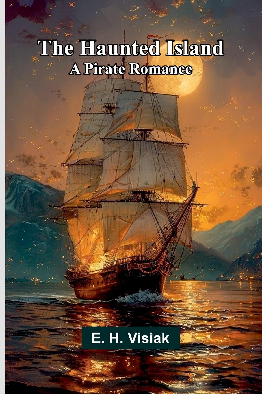 Report of Governors Representatives for California at Alaska-Yukon-Pacific Exposition Commission (Edition2): A pirate romance