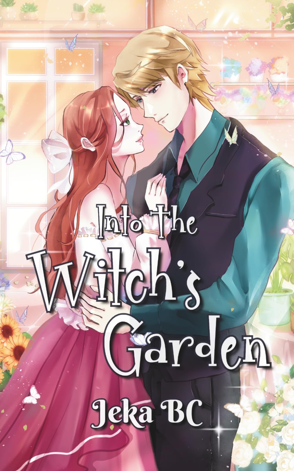 Into The Witch's Garden: A Cosy and Witchy Rom-Com Novel