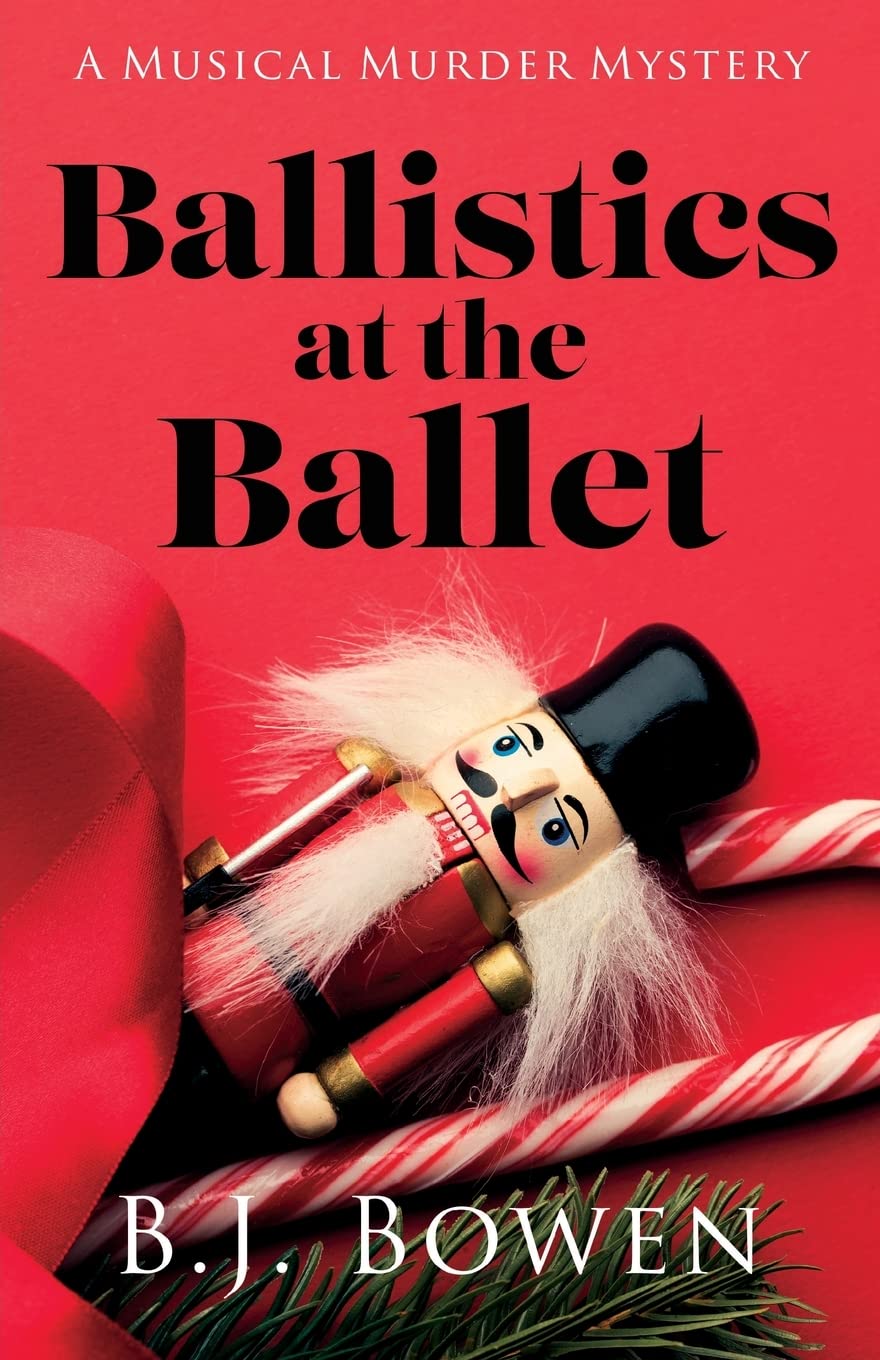 Buy Ballistics at the Ballet: 2 (A Musical Murder Mystery) — BookShops.in