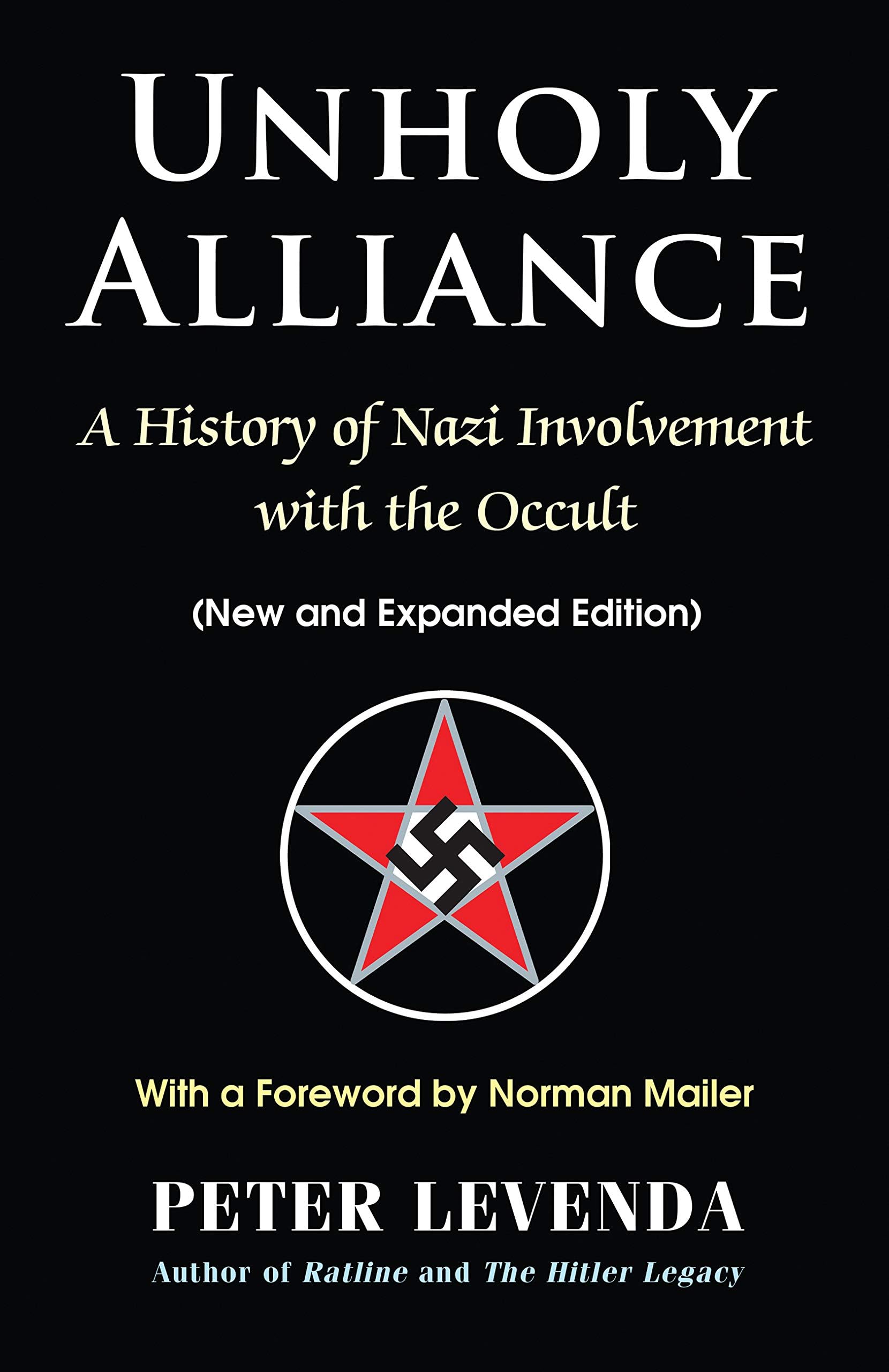 Unholy Alliance: A History of Nazi Involvement with the Occult Hardcover – 11 Dec. 2019