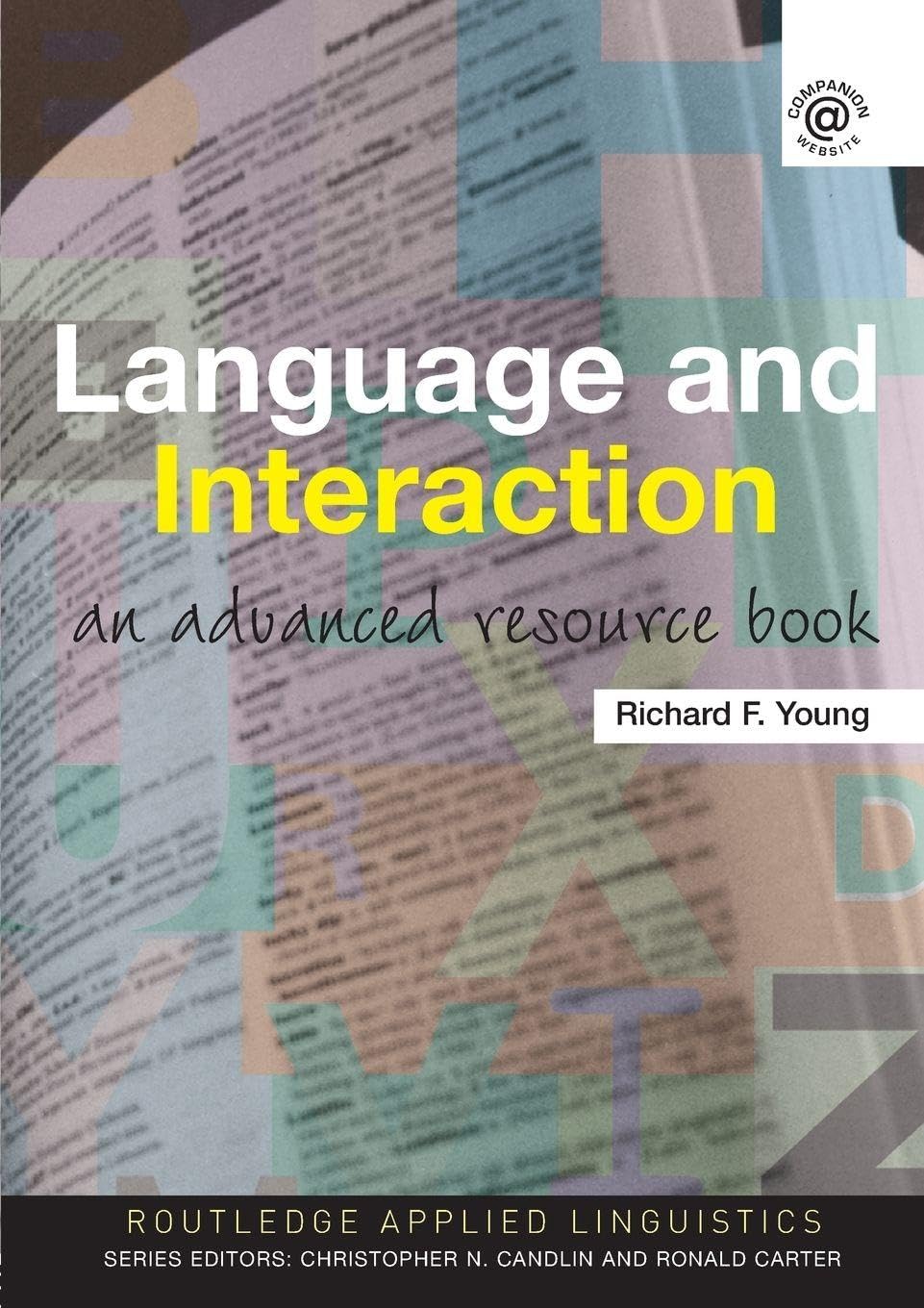 Language and Interaction: An Advanced Resource Book (Routledge Applied Linguistics)